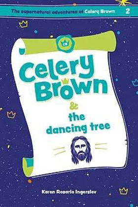 Picture of Celery Brown and the dancing tree (Celery Brown #2)