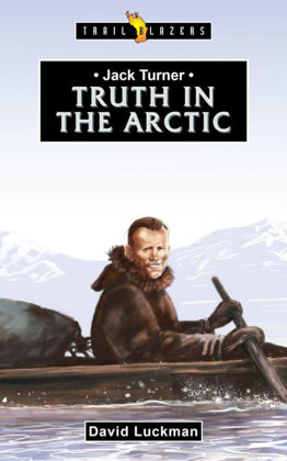 Picture of Truth in the arctic - Jack Turner