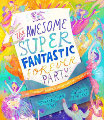 Picture of Awesome Super Fantastic Forever Party (Tales that tell the truth)