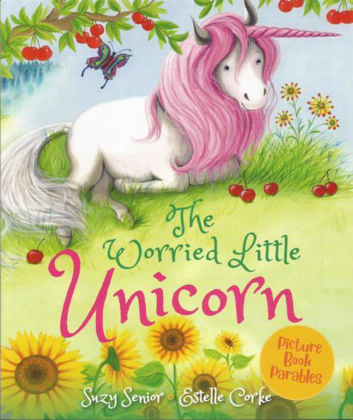 Picture of Worried little unicorn The (Picture Book parables)