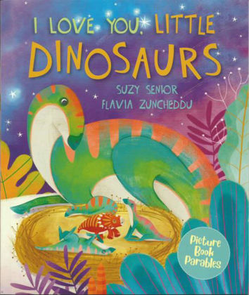 Picture of I love you, little dinosaurs (Picture book parables)