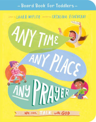 Picture of Any time Any place Any prayer Board Book