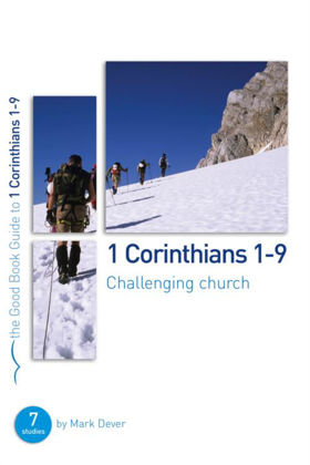 Picture of 1 Corinthians 1-9: Challenging church (Good Book Guide)