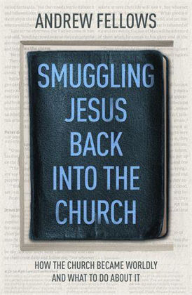 Picture of Smuggling Jesus back into the church