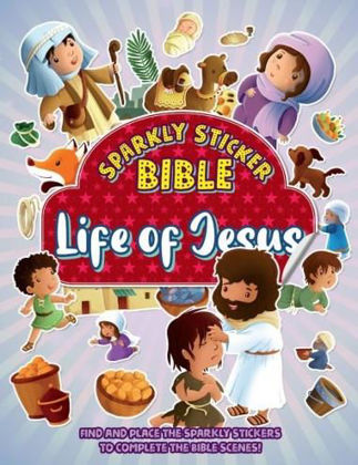 Picture of Sparkly sticker bible: Life of Jesus