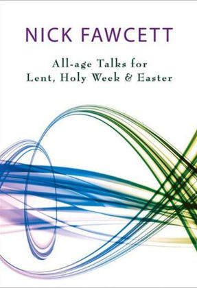 Picture of All-age talks for Lent and Easter