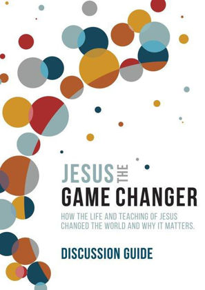 Picture of Jesus the Game Changer - Discussion guide