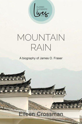 Picture of James O Fraser: Mountain rain (Classic Authentic Lives)