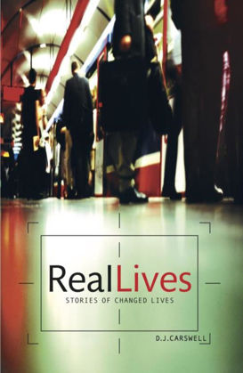 Picture of Real lives - stories of changed lives