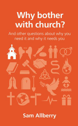 Picture of Why bother with church? (Questions Christians Ask)