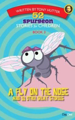 Picture of Fly on the nose (52 Spurgeon stories for children #3)