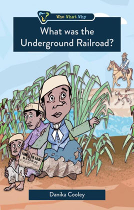 Picture of What was the underground railroad? (Who what why?)