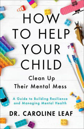 Picture of How to help your child clean up their mental mess