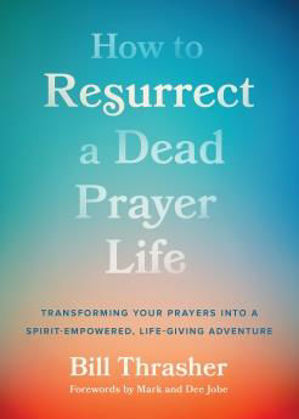 Picture of How to resurrect a dead prayer life