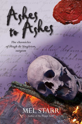 Picture of Ashes to ashes (The Chronicles of Hugh de Singleton, Surgeon #8)