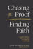 Picture of Chasing proof, Finding faith