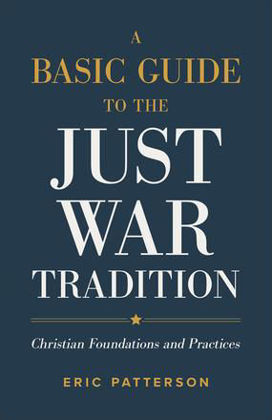 Picture of Basic Guide to the Just War Tradition A