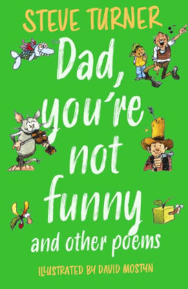 Picture of Dad, You're Not Funny and other Poems