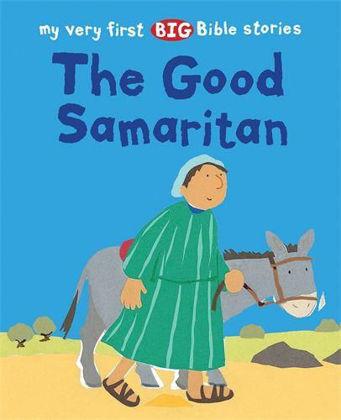 Picture of Good Samaritan The (My Very First Big Bible Stories) (10)