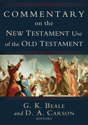 Picture of Commentary on the New Testament use of the Old Testament