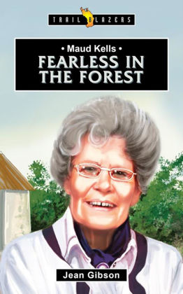 Picture of Maud Kells - Fearless in the forest (Trailblazer)