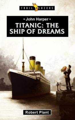 Picture of Titanic - The ship of dreams (Trailblazer)