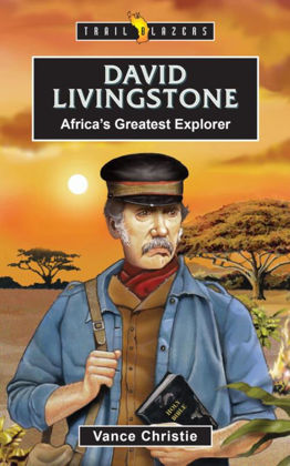 Picture of David Livingstone - Africa's greatest explorer (Trailblazer)