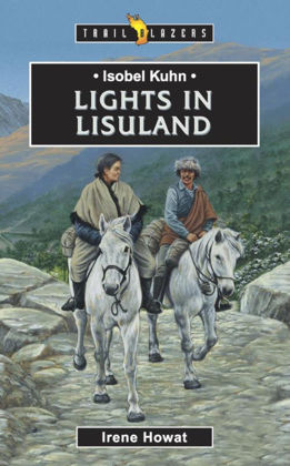 Picture of Isobel Kuhn - Lights in Lisuland (Trailblazer)