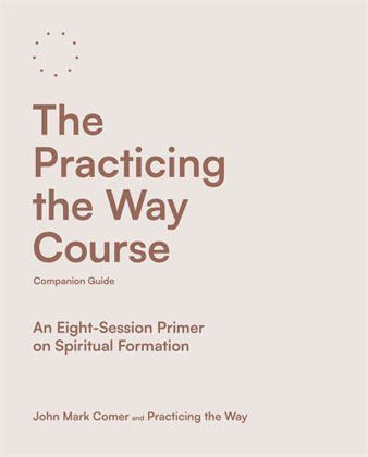 Picture of Practicing the way - course companion guide